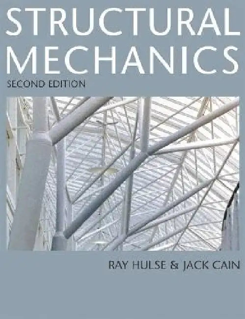Structural Mechanics by Ray Hulse