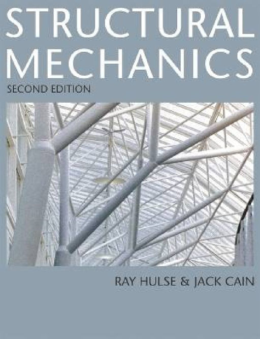 Structural Mechanics by Ray Hulse