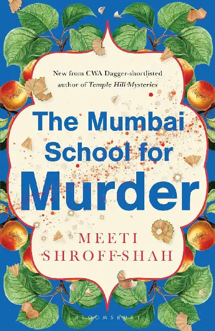 The Mumbai School for Murder by Meeti Shroff Shah
