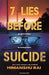 7 Lies Before Suicide: He Didn't Kill Them, He Convinced Them by Himanshu Rai