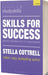 Skills For Success by Stella Cottrell