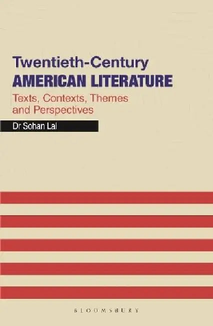 Twentieth-Century AMERICAN LITERATURE by Sohan Lal