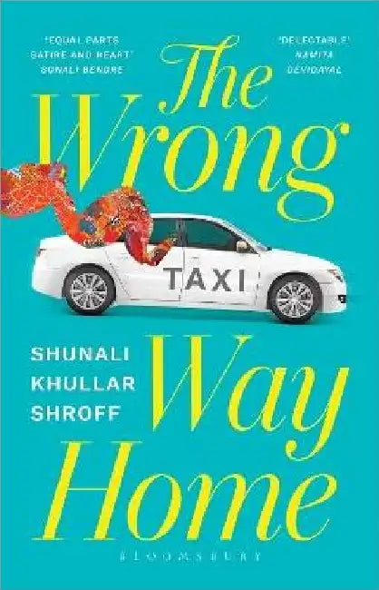 The Wrong Way Home by Shunali Khullar Shroff