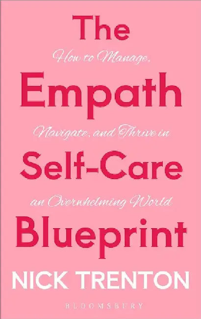 The Empath Self-Care Blueprint by Nick Trenton