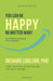 You Can Be Happy No Matter What by Richard Carlson
