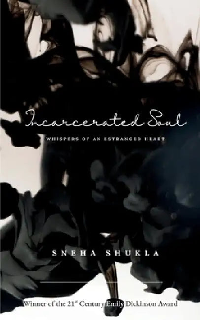 Incarcerated Soul by Sneha Shukla