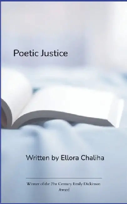 Poetic Justice by Ellora Chaliha