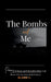 The Bombs and Me by Katie S
