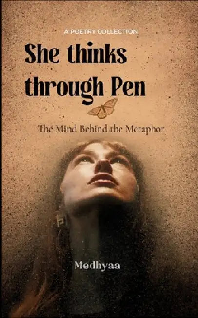 She thinks through pen by Medhyaa