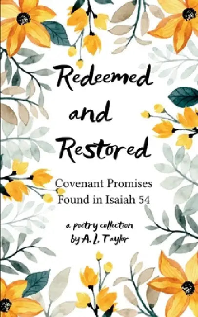 Redeemed and Restored by A. L. Taylor