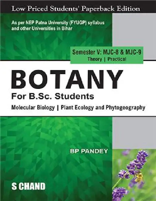 Botany For B.Sc. Students, Semester V: MJC 8 | Mjc 9 [NEP Bihar] by B P Pandey