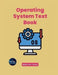 Operating System Text Book by Manish Soni