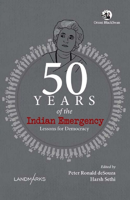 50 Years of the Indian Emergency: Lessons for Democracy by Peter Ronald deSouza