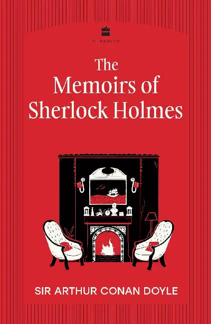 The Memoirs Of Sherlock Holmes by Sir Arthur Conan Doyle