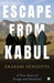 Escape From Kabul by Enakshi Sengupta