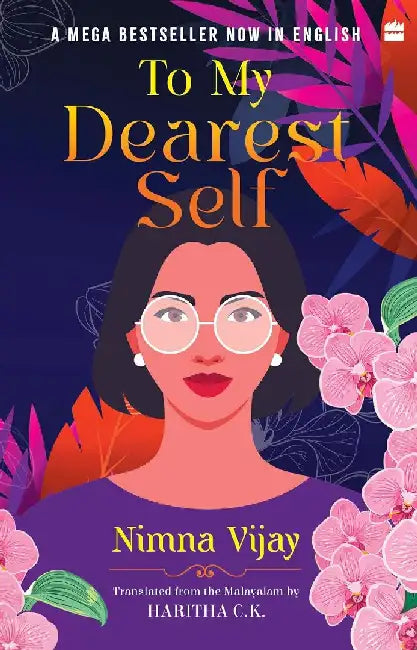 To My Dearest Self by C.K. Haritha