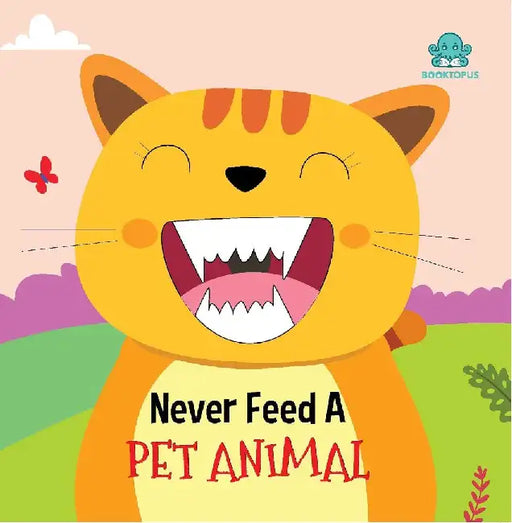 Booktopus Never Feed A Pet Animal  Sensory Book For Toddlers  Textured Baby Books For 4 Years  Interactive Learning Books by Booktopus