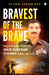 Bravest of the Brave: The Life and Legacy of Naib Subedar Chunni Lal by Satish Dua