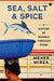 Sea Salt And Spice by Meher Mirza