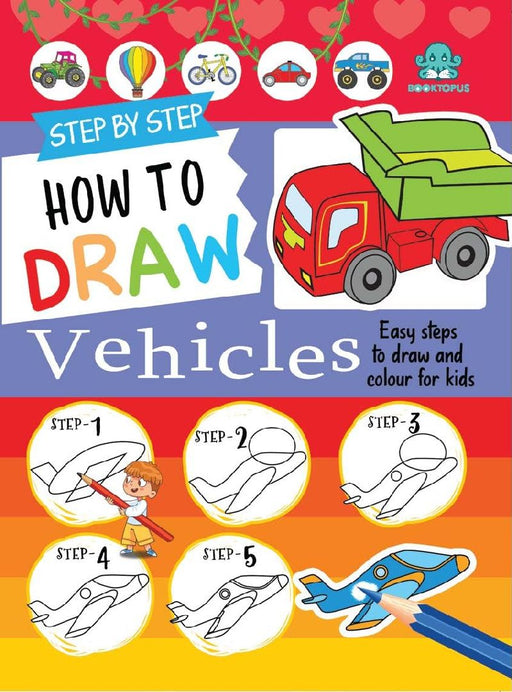 Booktopus Step By Step Learn To Draw Vehicles Learning Activity Books For Kids 4 Years  Early Learning Books by Booktopus