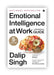 Emotional Intelligence At Work by Dalip Singh
