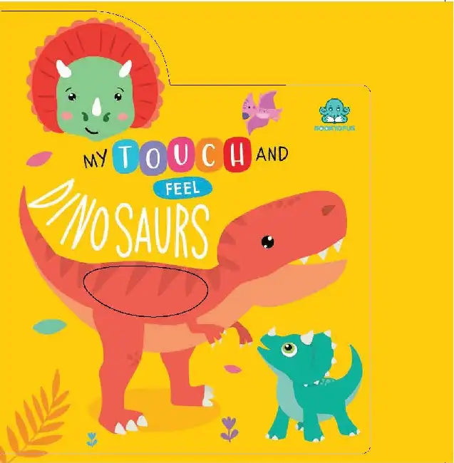 Booktopus My Touch And Feel Dinosaurs Sensory Book For Toddlers  Textured Baby Books For 4 Years  Interactive Learning Books by Booktopus