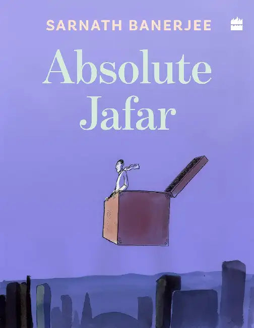 Absolute Jafar by Sarnath Banerjee