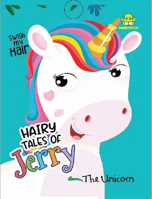 Hairy Tales Of Jerry The Unicorn Interactive Bedtime Story With Colourful Hair  Early Learning Books For Kids 4 Years  Swish My Hair by Booktopus