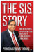 The SIS Story: How an accidental entrepreneur from Bihar created a global services conglomerate by Prince Mathews Thomas