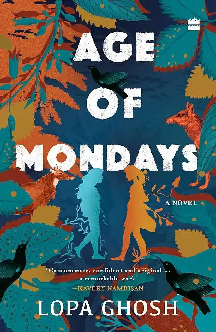 Age Of Mondays by Lopa Ghosh