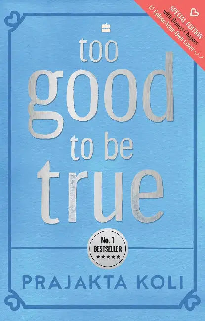 Too Good To Be True by Prajakta Koli