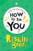 How To Be You by Ruskin Bond