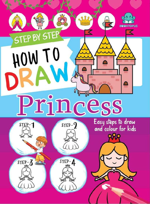 Booktopus Step By Step Learn To Draw Princesses Learning Activity Books For Kids 4 Years  Early Learning Books by Booktopus