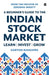 Beginner's Guide To The Indian Stock Market by Karthik Rangappa