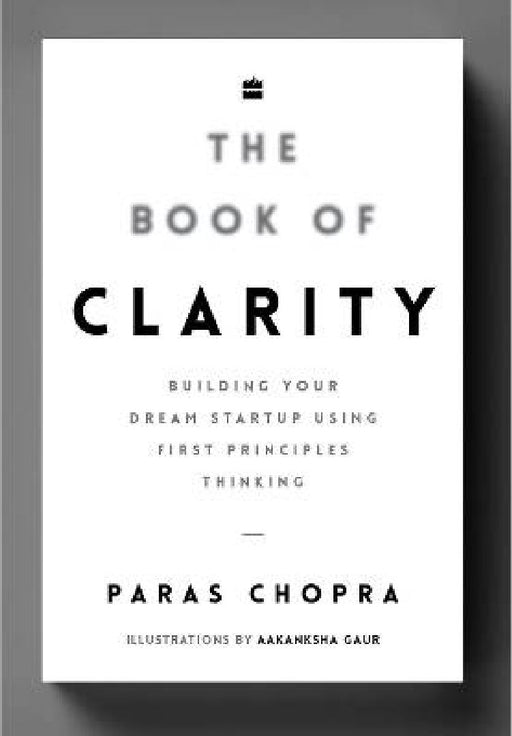 The Book Of Clarity by Paras Chopra