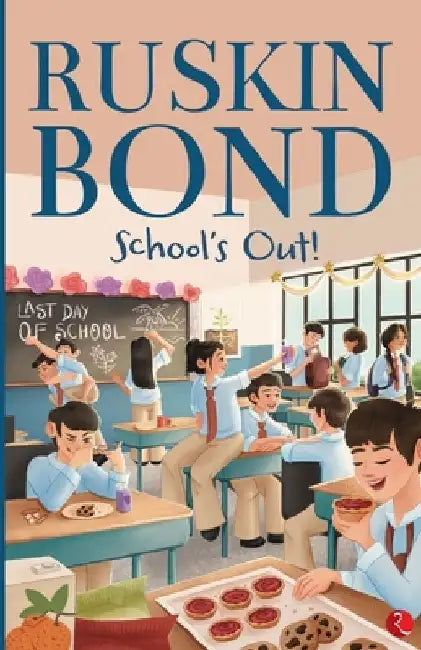 School's Out! by Ruskin Bond
