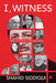 I Witness: India from Nehru to Narendra Modi by Shahid Siddiqui