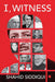 I Witness: India from Nehru to Narendra Modi by Shahid Siddiqui