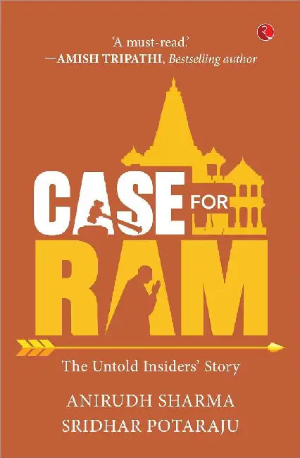 Case For Ram The Untold Insiders Story by Anirudh Sharma