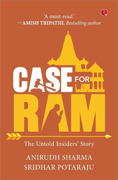 Case For Ram The Untold Insiders Story by Anirudh Sharma