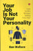 Your Job Is Not Your Personality Takeover by Ken Wallace