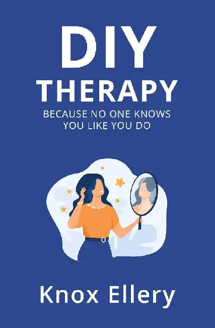 Diy Therapy by Knox Ellery