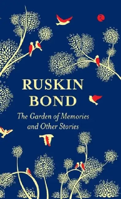 The Garden of Memories and Other Stories by Ruskin Bond