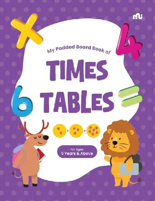 My Padded Board Book Of Times Tables by Moonstone