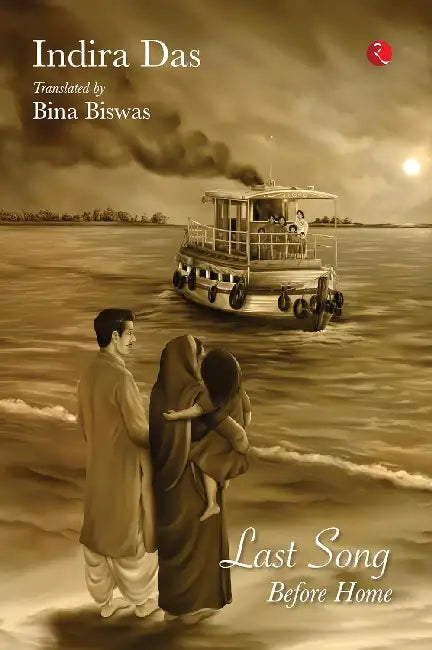 The Last Song Before Home by Indira Das