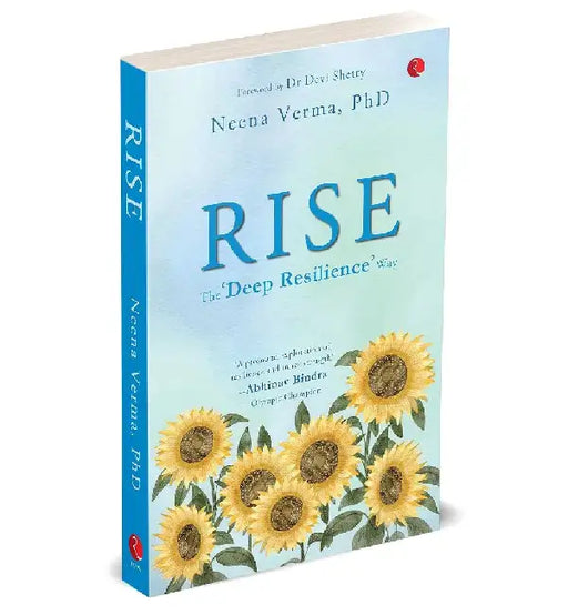Rise The Deep Resilience Way by Neena Verma 