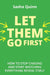Let Them Go First by Sasha Quinn