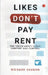 Likes Dont Pay Rent by Richard Vaughn