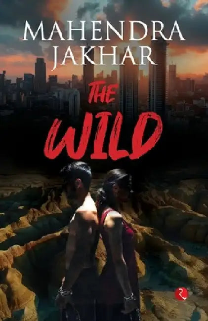 The Wild by Mahendra Jakhar
