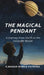 The Magical Pendant by V Madar Ramla Fathima